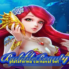 plataforma carnaval bet